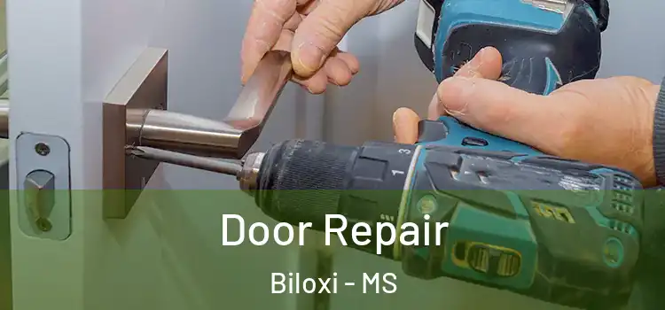 Door Repair Biloxi - MS