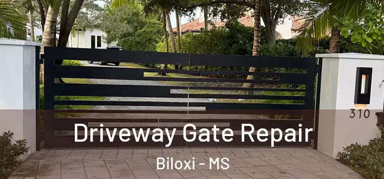Driveway Gate Repair Biloxi - MS