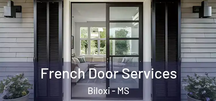 French Door Services Biloxi - MS
