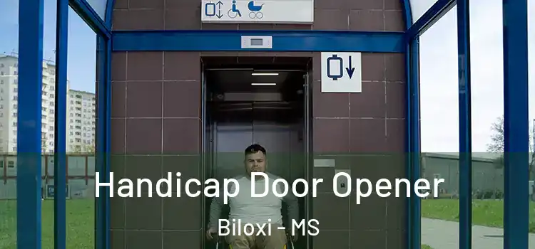 Handicap Door Opener Biloxi - MS