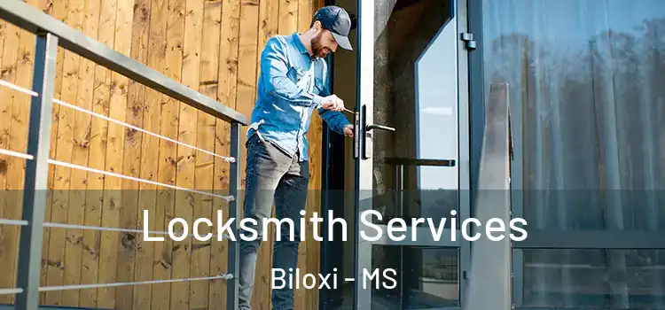  Locksmith Services Biloxi - MS