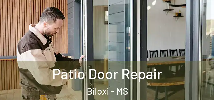 Patio Door Repair Biloxi - MS